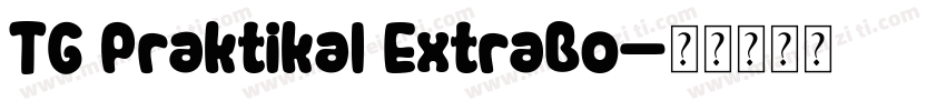 TG Praktikal ExtraBo字体转换